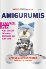 Mega Artesanato Ed. 101 - Amigurumis: Especial Pets