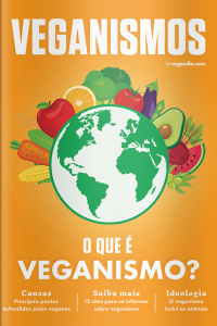 Veganismos Ed. 21 - O que é veganismo?
