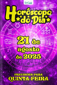 Horóscopo do Dia Ed. 220 - 21 de Agosto de 2025