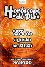 Horóscopo do Dia Ed. 222 - 23 de Agosto de 2025