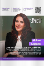 Empresário Digital Ed. 269 - Alcione Albanesi - “Todo ser humano está apto para fazer o bem”