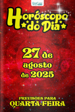 Horóscopo do Dia Ed. 226 - 27 de Agosto de 2025