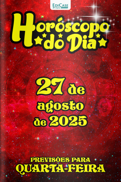 Horóscopo do Dia Ed. 226 - 27 de Agosto de 2025