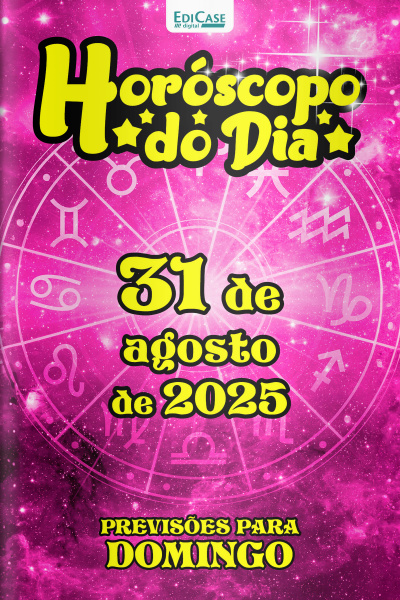 Horóscopo do Dia Ed. 230 - 31 de Agosto de 2025