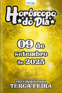 Horóscopo do Dia Ed. 239 - 09 de Setembro de 2025