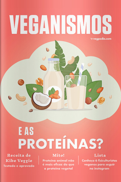 Veganismos Ed. 22 - E as Proteínas?