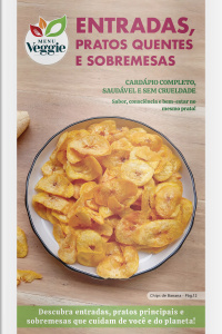 Menu Veggie Ed. 10 - Entradas, Pratos Quentes e Sobremesas