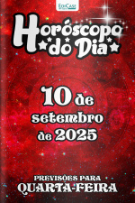 Horóscopo do Dia Ed. 240 - 10 de Setembro de 2025