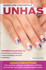 Manicure com Estilo Ed. 81 - Tendência que brilha