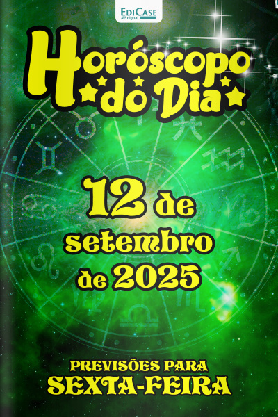 Horóscopo do Dia Ed. 242 - 12 de Setembro de 2025