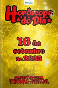 Horóscopo do Dia Ed. 246 - 16 de Setembro de 2025