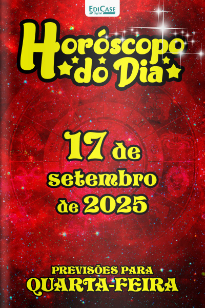 Horóscopo do Dia Ed. 247 - 17 de Setembro de 2025
