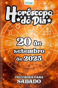 Horóscopo do Dia Ed. 250 - 20 de Setembro de 2025