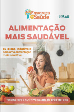 Emagreça Com Saúde Ed. 95 - Alimentação Mais Saudável