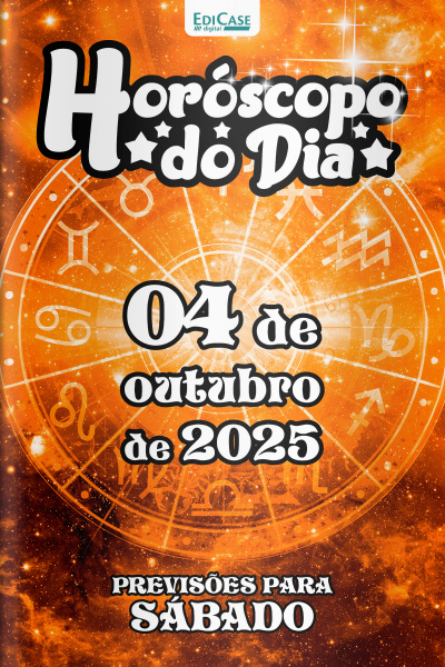 Horóscopo do Dia Ed. 264 - 04 de Outubro de 2025