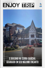 Enjoy Trip Ed. 14 - O Inverno na Serra Gaúcha: Gramado em Seu Máximo Encanto