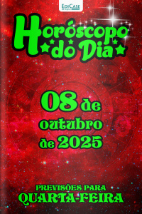 Horóscopo do Dia Ed. 268 - 08 de Outubro de 2025