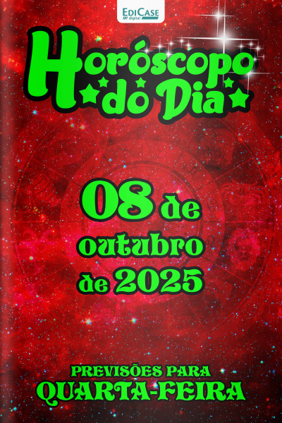 Horóscopo do Dia Ed. 268 - 08 de Outubro de 2025