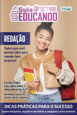 Guia Educando Ed. 100 - Redação que você precisa saber. Conquiste a nota máxima.