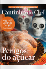 Cantinho do Chef Ed. 68 - PERIGOS DO AÇÚCAR