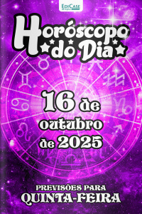 Horóscopo do Dia Ed. 276 - 16 de Outubro de 2025