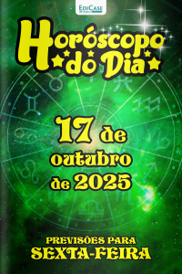Horóscopo do Dia Ed. 277 - 17 de Outubro de 2025