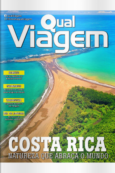 Qual Viagem Ed. 138 - Costa Rica - Natureza que abraça o mundo