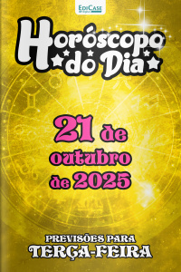 Horóscopo do Dia Ed. 281 - 21 de Outubro de 2025