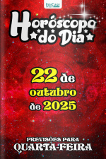 Horóscopo do Dia Ed. 282 - 22 de Outubro de 2025