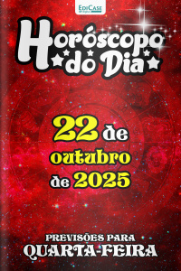Horóscopo do Dia Ed. 282 - 22 de Outubro de 2025