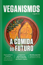 Veganismo Ed. 23 - A Comida do Futuro