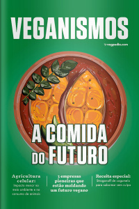 Veganismo Ed. 23 - A Comida do Futuro