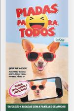 Piadas Para Todos Ed. 195 - Diversão e risadas com a família e os amigos!