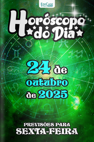 Horóscopo do Dia Ed. 284 - 24 de Outubro de 2025