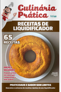 Culinária prática Ed. 52 - Receitas de Liquidificador - Doces