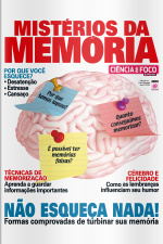 Ciência em Foco Especial - MISTÉRIOS DA MEMÓRIA - Ano 2, n° 22