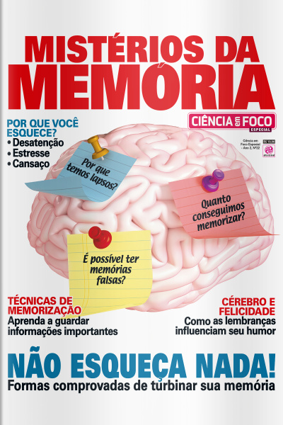 Ciência em Foco Especial - MISTÉRIOS DA MEMÓRIA - Ano 2, n° 22