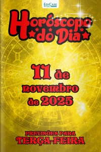 Horóscopo do Dia Ed. 302 - 11 de Novembro de 2025