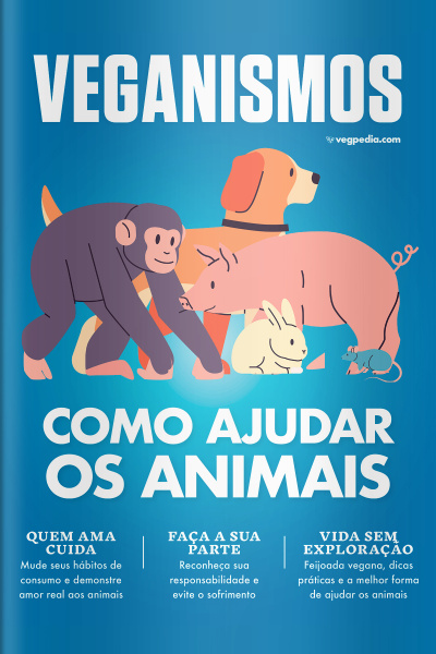 Veganismos Ed. 25 - Como Ajudar os Animais 