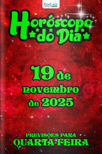 Horóscopo do Dia Ed. 310 - 19 de Novembro de 2025