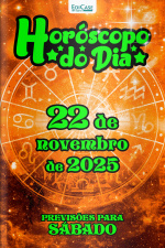 Horóscopo do Dia Ed. 313 - 22 de Novembro de 2025