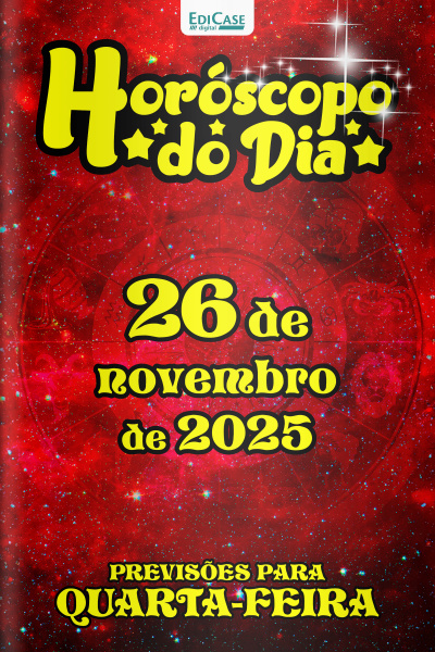 Horóscopo do Dia Ed. 317 - 26 de Novembro de 2025
