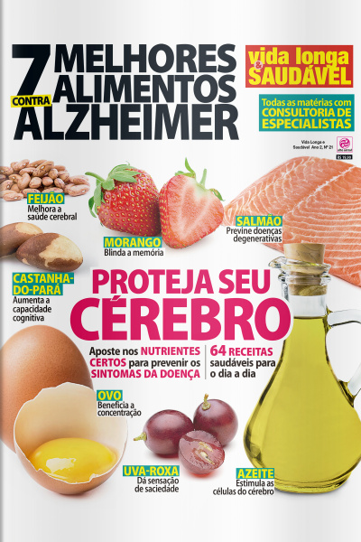 Vida Longa  Saudável - 7 MELHORES ALIMENTOS CONTRA ALZHEIMER - Ano 2, n° 21