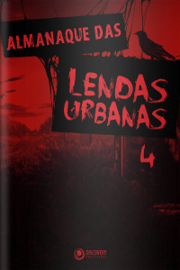 Discovery Publicações - Almanaque das Lendas Urbanas
