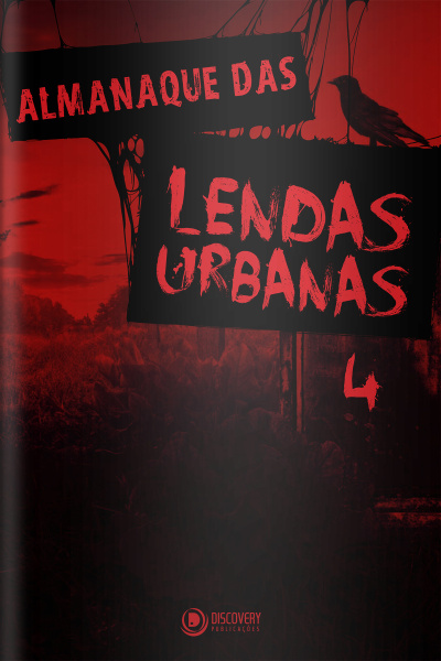Discovery Publicações - Almanaque das Lendas Urbanas
