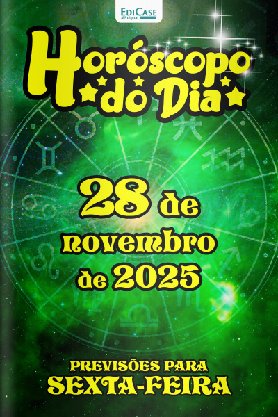 Horóscopo do Dia Ed. 319 - 28 de Novembro de 2025