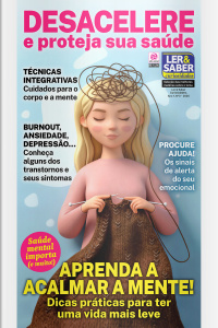 Ler  Saber Curiosidades - DESACELERE e proteja sua saúde - Ano 1, n° 03