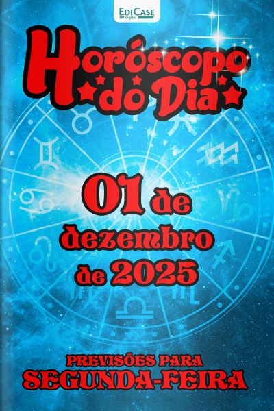 Horóscopo do Dia Ed. 322 - 01 de Dezembro de 2025