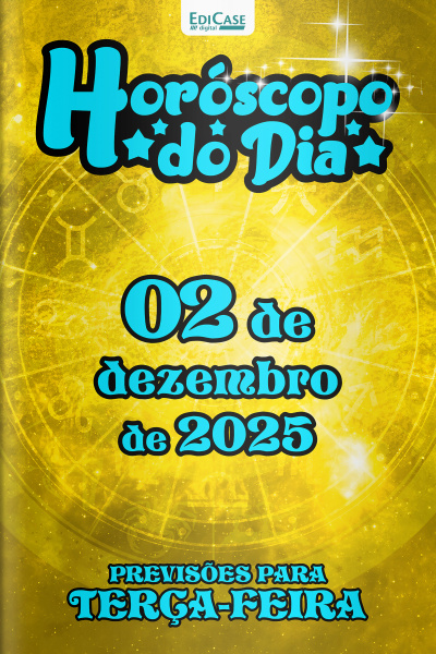 Horóscopo do Dia Ed. 323 - 02 de Dezembro de 2025