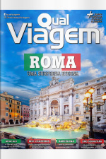 Qual Viagem Ed. 140 - Roma - Uma surpresa eterna